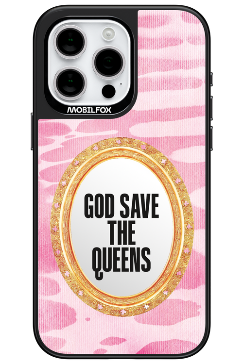 GOD SAVE THE QUEENS MIRROR - Apple iPhone 15 Pro Max