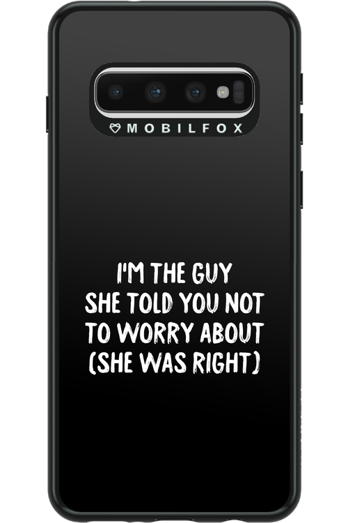 She was right 2.0 - Samsung Galaxy S10