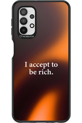 I accept to be rich - Samsung Galaxy A32 5G