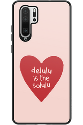 Delulu Love - Huawei P30 Pro