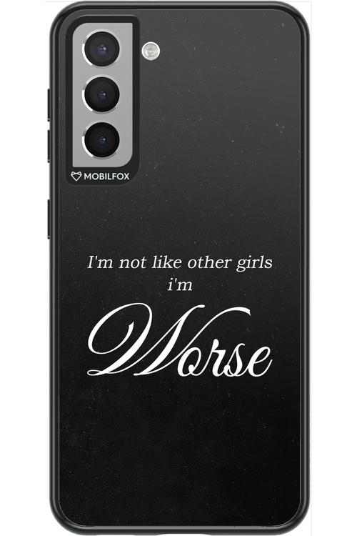 I'm Worse - Samsung Galaxy S21