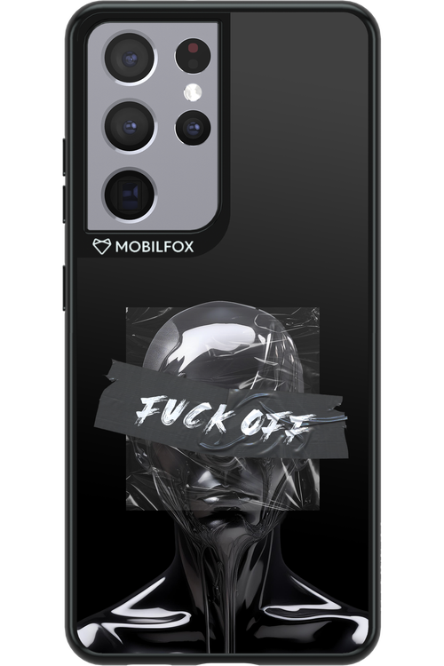 Fuck OFF - Samsung Galaxy S21 Ultra