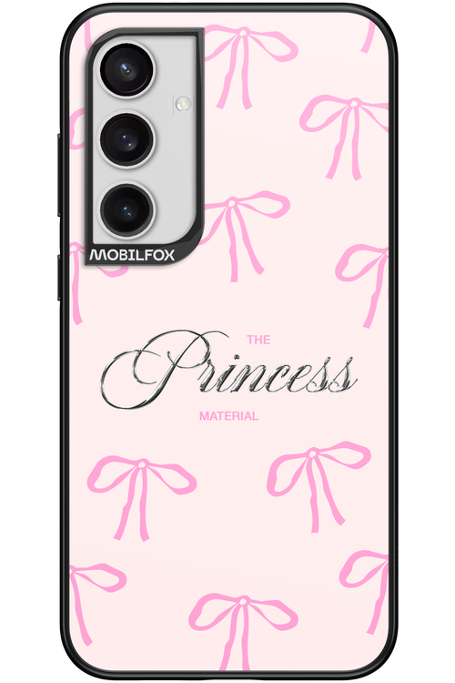Princess Material - Samsung Galaxy S24+
