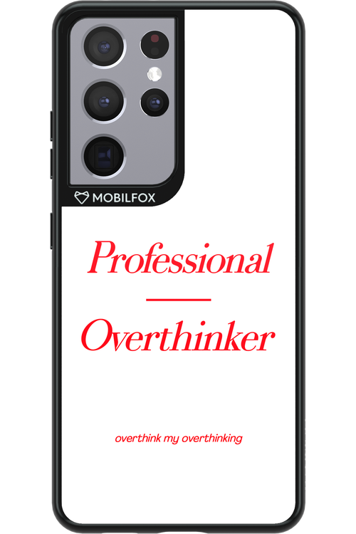 Pro Overthinker - Samsung Galaxy S21 Ultra