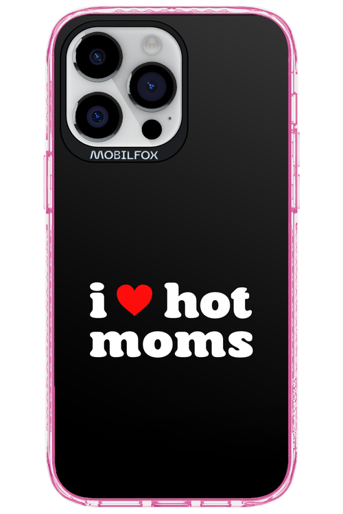 I love hot moms - Apple iPhone 14 Pro Max