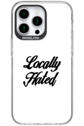Locally Hated - Apple iPhone 15 Pro Max