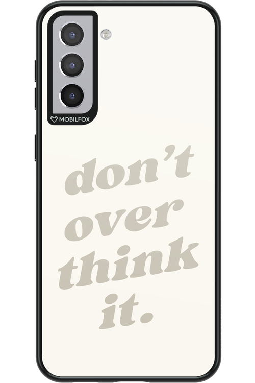 No OverThink - Samsung Galaxy S21+