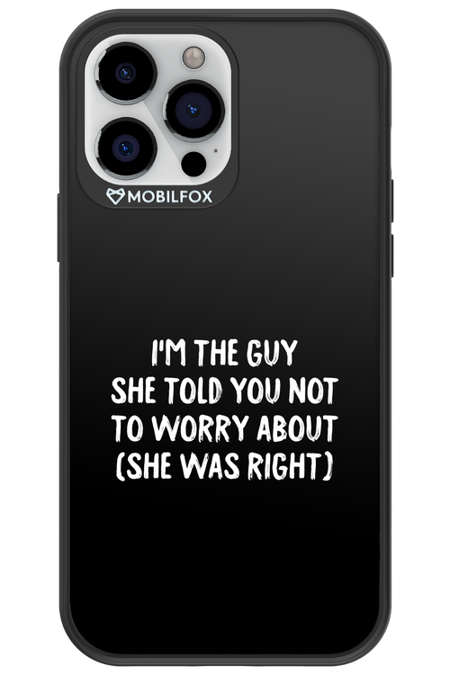 She was right 2.0 - Apple iPhone 13 Pro Max