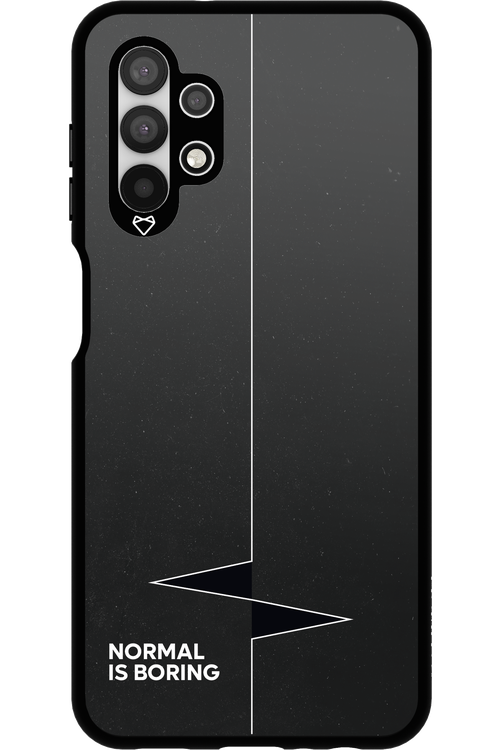 Normal Is Boring - Samsung Galaxy A13 4G