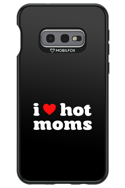 I love hot moms 2.0 - Samsung Galaxy S10e