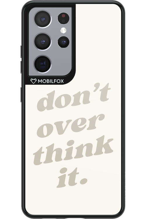 No OverThink - Samsung Galaxy S21 Ultra