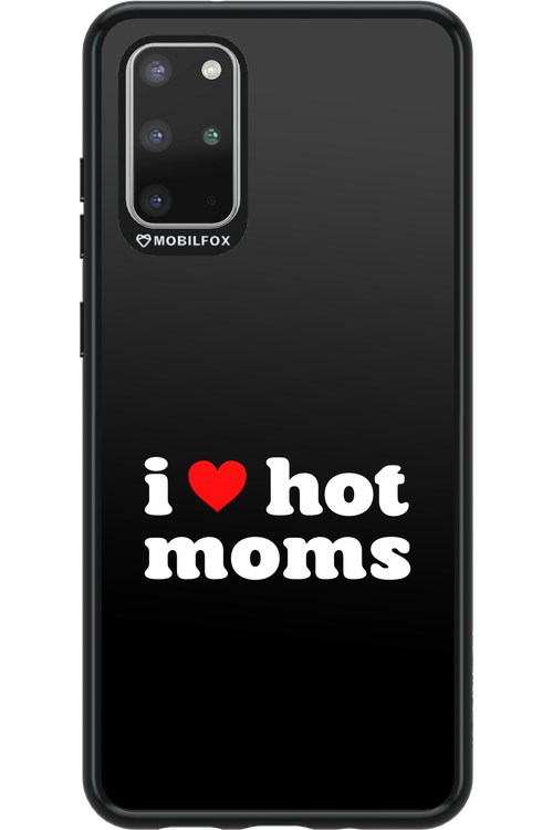 I love hot moms - Samsung Galaxy S20+