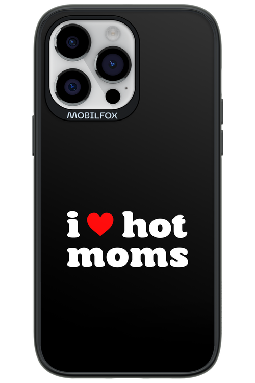 I love hot moms 2.0 - Apple iPhone 14 Pro Max
