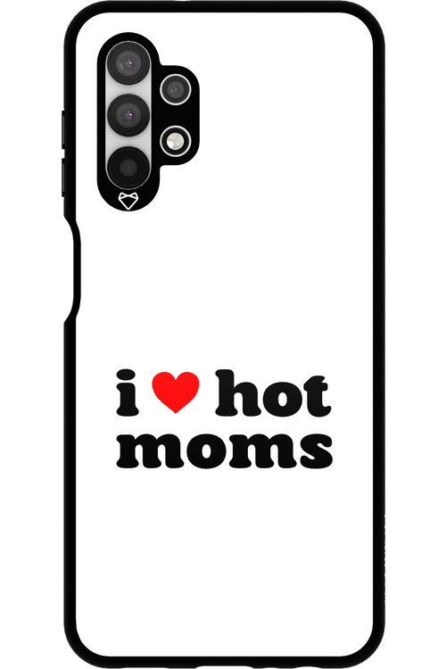I love hot moms W 2.0 - Samsung Galaxy A13 4G