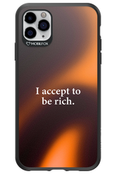 I accept to be rich - Apple iPhone 11 Pro Max