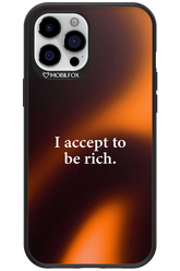 I accept to be rich - Apple iPhone 12 Pro Max