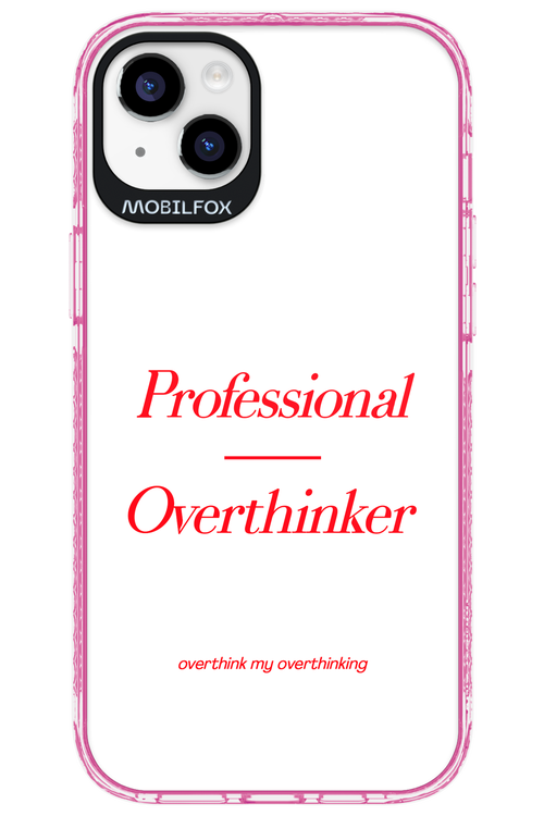 Pro Overthinker - Apple iPhone 14 Plus