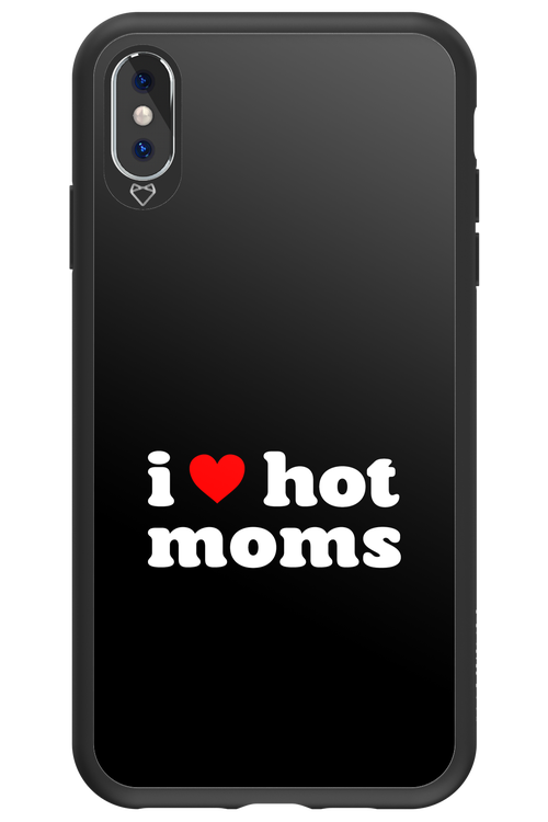 I love hot moms - Apple iPhone XS Max