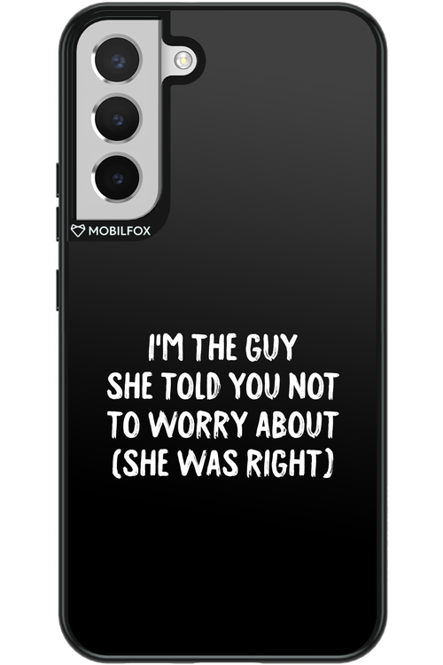 She was right 2.0 - Samsung Galaxy S22+