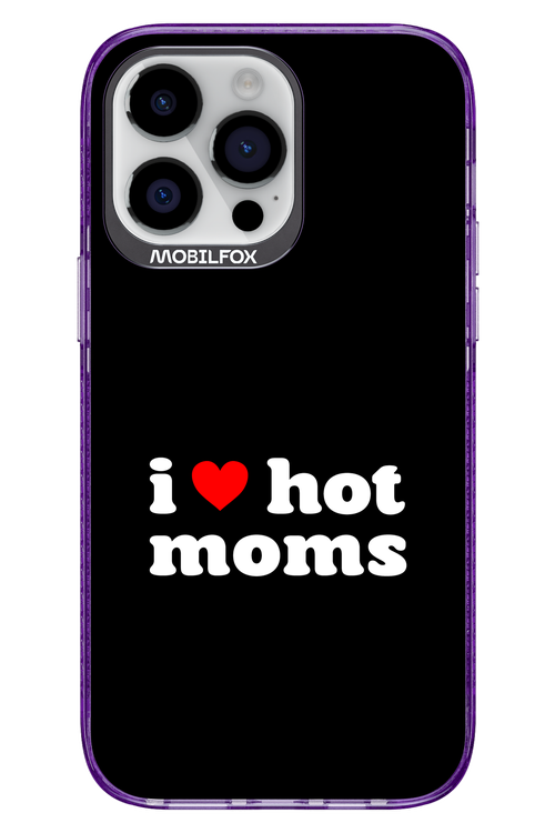 I love hot moms - Apple iPhone 14 Pro Max