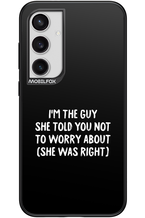 She was right 2.0 - Samsung Galaxy S24+