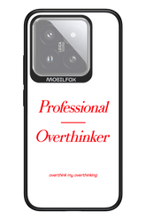 Pro Overthinker - Xiaomi 14