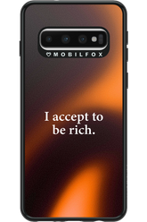 I accept to be rich - Samsung Galaxy S10