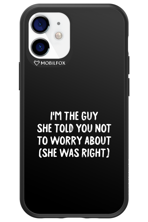 She was right 2.0 - Apple iPhone 12 Mini