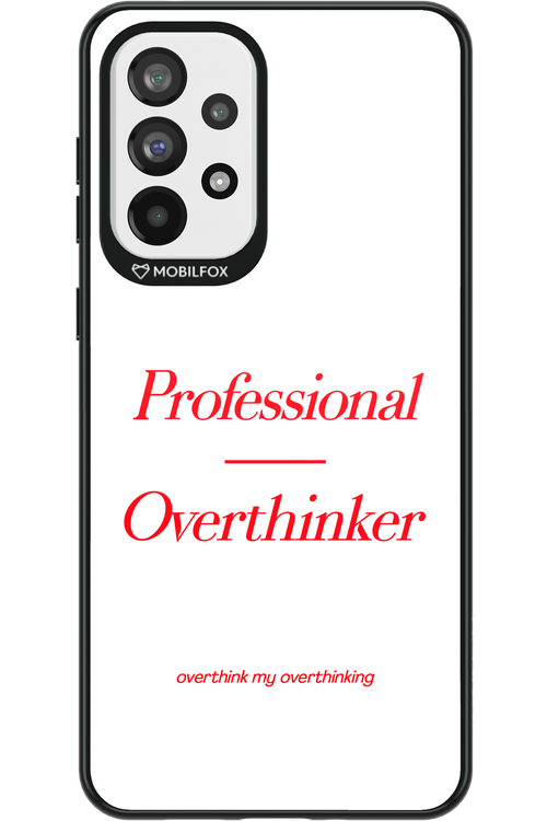 Pro Overthinker - Samsung Galaxy A73