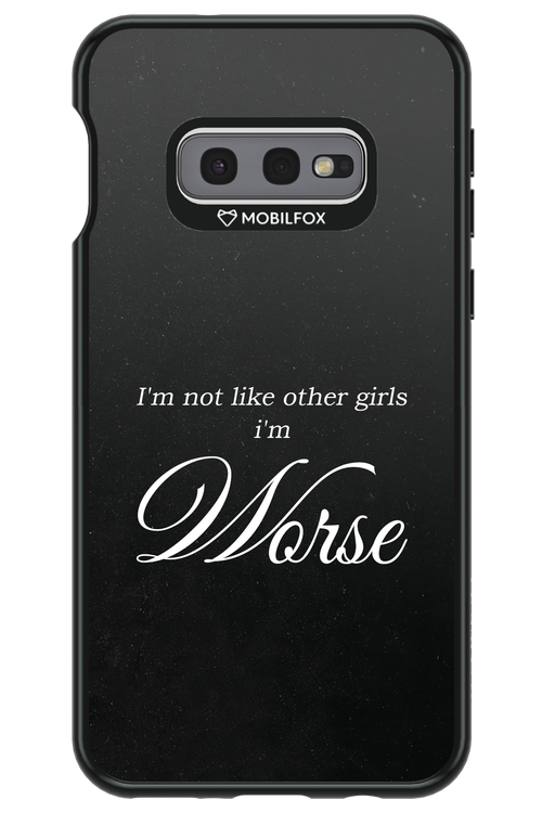 I'm Worse - Samsung Galaxy S10e