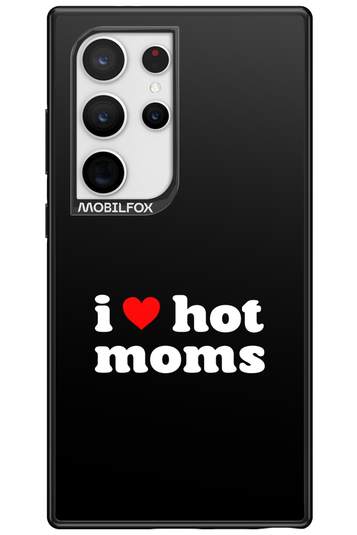 I love hot moms - Samsung Galaxy S24 Ultra