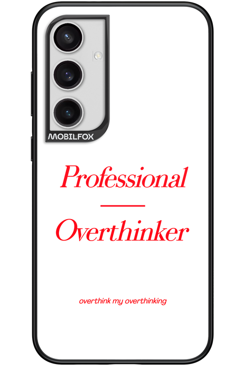 Pro Overthinker - Samsung Galaxy S24+