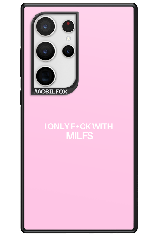 Only Milf Pink - Samsung Galaxy S24 Ultra