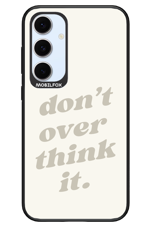 No OverThink - Samsung S24 FE