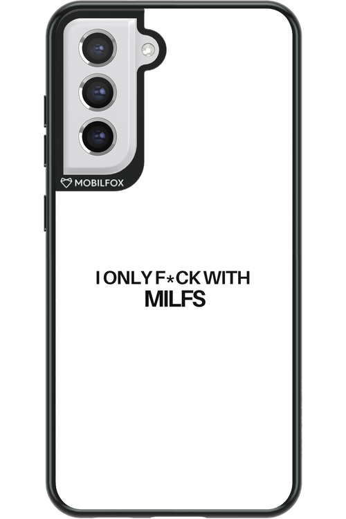 Only Milf White - Samsung Galaxy S21 FE