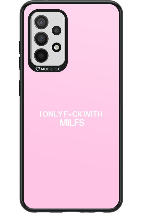 Only Milf Pink - Samsung Galaxy A52 / A52 5G / A52s