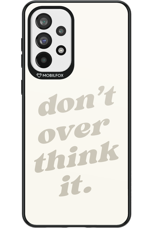 No OverThink - Samsung Galaxy A73