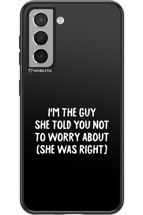 She was right 2.0 - Samsung Galaxy S21