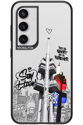 Stay Street Forever - Samsung Galaxy S24