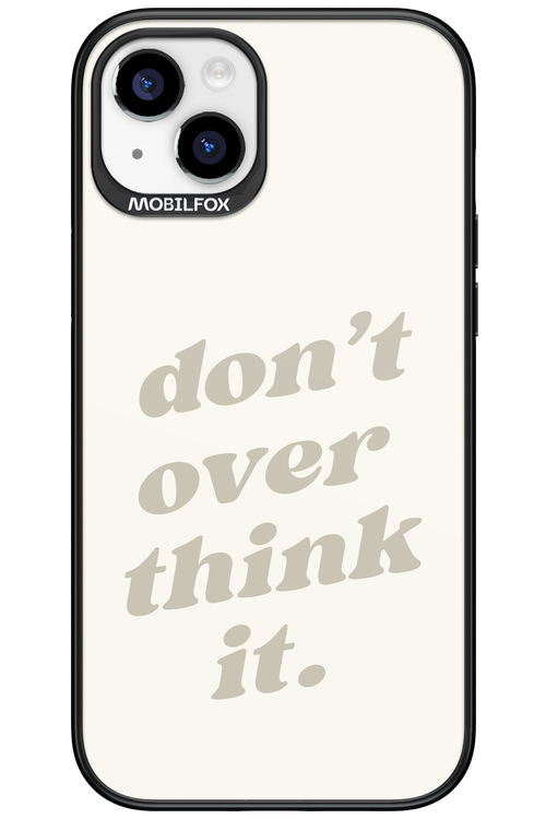 No OverThink - Apple iPhone 15 Plus
