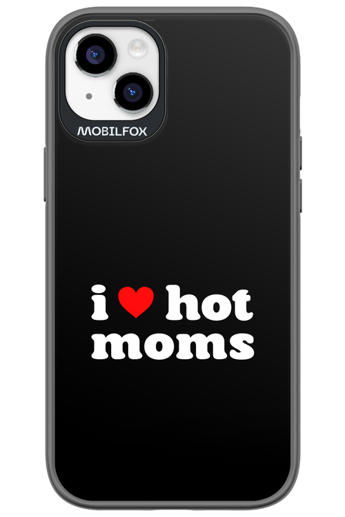 I love hot moms - Apple iPhone 14 Plus