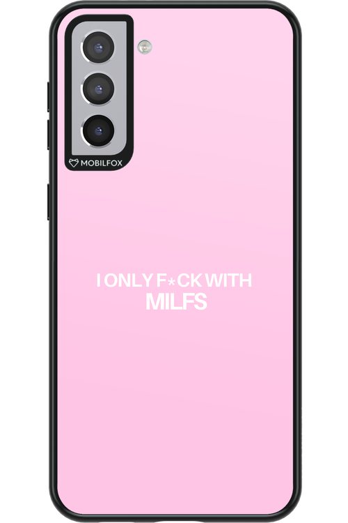 Only Milf Pink - Samsung Galaxy S21+
