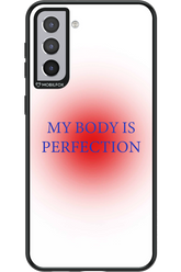 My body is perfection - Samsung Galaxy S21+