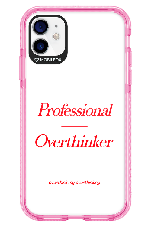 Pro Overthinker - Apple iPhone 11