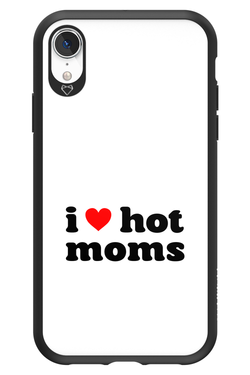 I love hot moms W - Apple iPhone XR