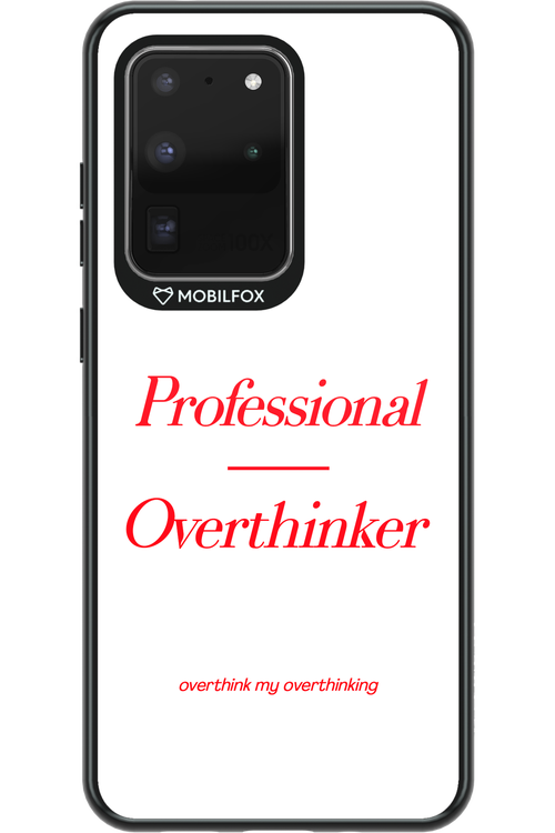 Pro Overthinker - Samsung Galaxy S20 Ultra 5G