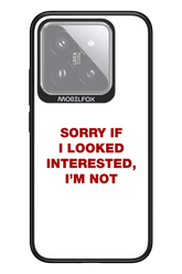 I'm not - Xiaomi 14