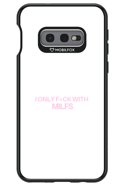 Only Milf - Samsung Galaxy S10e