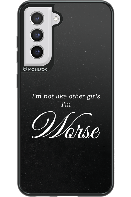I'm Worse - Samsung Galaxy S21 FE