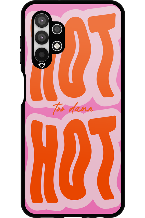 Too Damn Hot - Samsung Galaxy A13 4G